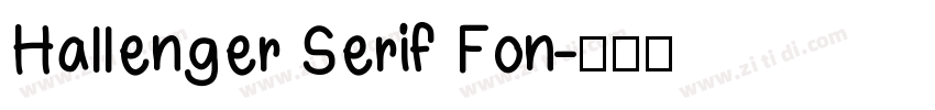 Hallenger Serif Fon字体转换